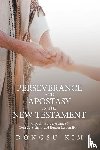 Kim, Dongsu - Perseverance and Apostasy in the New Testament