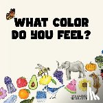 Kristina Van Dyk - What Color Do You Feel?