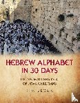 Becka, Jim - Hebrew Alphabet in 30 Days