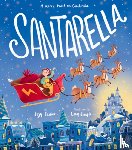 Senior, Suzy - Santarella: A Merry Twist on Cinderella and a Christmas Book for Kids and Toddlers
