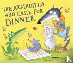 Smallman, Steve - The Armadillo Who Came for Dinner