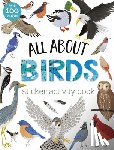 Collings, Kelsey - All About Birds Sticker Activity Book