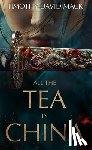 Mack, Timothy David - All the Tea in China
