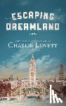 Lovett, Charlie - Escaping Dreamland