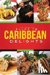 Gayle, Robert - Chef Rob Gayle's Favorite Caribbean Delights