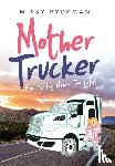 Ryckman, Missy - Mother Trucker