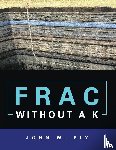 Ely, John W - Frac Without a K