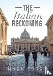 Toro, Mark - The Italian Reckoning