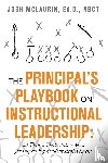 McLaurin Ed D Nbct, Josh - The Principal's Playbook on Instructional Leadership