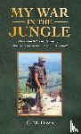 Davis, G M - My War in the Jungle