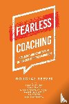 Reeves, Douglas - Reeves, D: Fearless Coaching