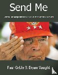 Gable, Paul, Vaught, Bryan - Send Me