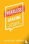 Reeves, Douglas - Reeves, D: Fearless Grading