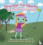 Kumer Ed. D, Leslie - Brianna The Iguana
