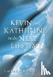 Lane, Crystal Charlotte (CC) - Kevin and KatheRINe in the Next Lifetime