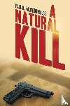Kaloyeropoulos, Paul G. - A Natural Kill