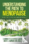de la Cuesta-Ransom CHC, Claudia, Ransom MD MBA HCLD, Mark X. - Understanding the Path to Menopause