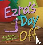 Hershey, Hope, Hershey Ed. D, Lori - Ezra's Day Off