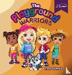 Fetrick, Lori - The Playground Warriors