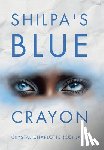 Lane, Crystal Charlotte (CC) - Lane, C: Shilpa's Blue Crayon