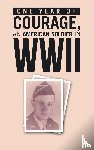 Lilienkamp, Hugh - ONE YEAR of COURAGE, AN AMERICAN SOLDIER in WWII