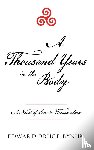 Bynum, Edward Bruce - A Thousand Years in the Body