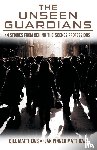 Matthews, Bill, Matthews, Jan Pinner - The Unseen Guardians