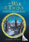 Bowen, Brian - The War of the Twins: Book Two of the Shattered Earth Chronicles