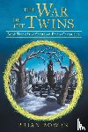 Bowen, Brian - The War of the Twins