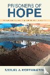 Worthington, Samuel A. - Prisoners of Hope