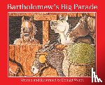 Wendt, Donald - Bartholomew's Big Parade