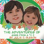 Oleson, Julia C - The Adventures of Annie from A to Z