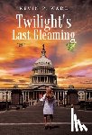 Wade, Kevin P. - Twilight's Last Gleaming