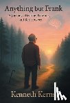 Kerns, Kenneth - Anything but Frank: A Journey of Healing, Patience, and Rediscovery