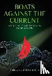Briley, Rebecca Luttrell - Boats Against the Current: A Sequel to F. Scott Fitzgerald's The Great Gatsby