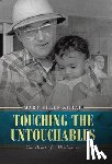 Ziliak, Mary Ellen - Touching the Untouchables: The Heart of a Missionary