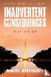 Anthony, Mark - Inadvertent Consequences