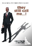 Dykstra-Brooks, Jeanne - they still call me...!: America's racial climate through the eyes of an immigrant