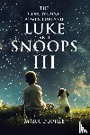 Dupree, Mark - The Continuing Adventures of Luke and Snoops III