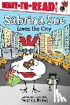 Burris, Priscilla - Sabrina Sue Loves the City: Ready-To-Read Level 1