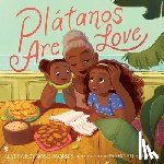 Reynoso-Morris, Alyssa - Platanos Are Love