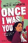 Hinojosa, Maria - ONCE I WAS YOU ADAPTED FOR YOU