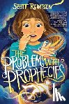 Reintgen, Scott - The Problem with Prophecies
