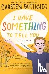 Buttigieg, Chasten - I Have Something to Tell You-For Young Adults