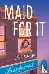 Sumner, Jamie - Maid for It