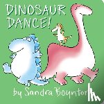 Boynton, Sandra - Dinosaur Dance!