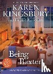 Kingsbury, Karen - Being Baxters