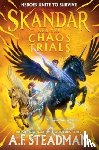 Steadman, A.F. - Skandar and the Chaos Trials