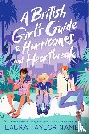 Namey, Laura Taylor - A British Girl's Guide to Hurricanes and Heartbreak