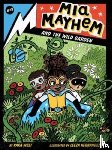 West, Kara - Mia Mayhem and the Wild Garden